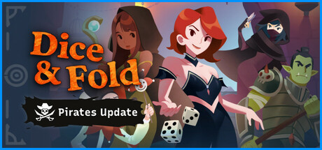 Dice and Fold